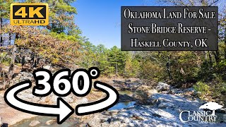 360° Stone Bridge Reserve, Haskell Co., OK Timelapse