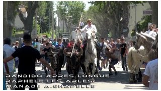 Bandido Après Longue Raphèle-lès-Arles 28 06 15