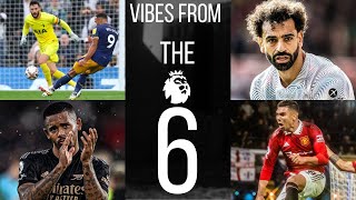 VIBES FROM THE 6 🦉 EVERYONE IN THE TOP 6 BUT MAN CITY DROPPED POINTS