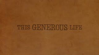 Week 2 | This Generous Life | Crosswalk Church