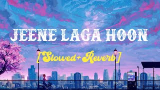 Jeene Laga Hoon [Slowed+Reverb] - Atif Aslam | Shreya Ghoshal | Lo-Fi friday 2.0 | Lofi songs