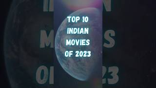 Top 10 Best Indian Movies Of 2023 | Best Indian Movies | #top #movie #india #2023