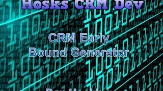 CRM 2013 Tool - CRM Early Bound Generator