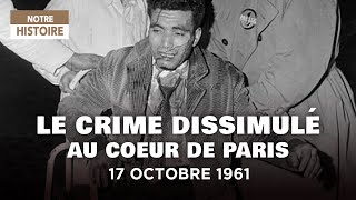 17 octobre 1961 : un massacre en plein Paris - Documentaire Histoire de France - MG