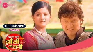 OMG! जख्मी Manu ने हराया George को! 💪 | Jhansi Ki Rani | Full Ep #15 | Zee TV