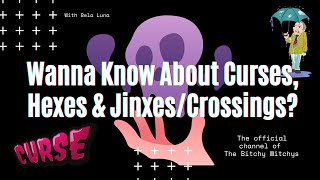 Curses, Hexes, and Jinxes/Crossings