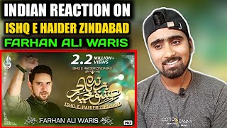 Indian Reacts To Ishq E Haider Zindabad | Farhan Ali Waris | Manqabat | Indian Boy Reactions
