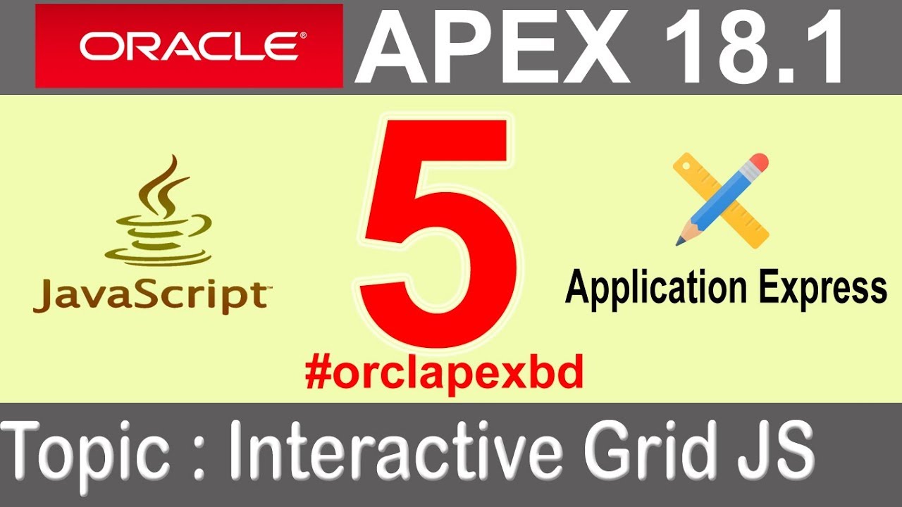 Oracle Apex Interactive Gird With Javascript Youtube Oracle Apex Interactive Gird With Javascript Youtube