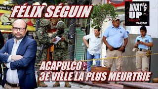 Extrait Acapulco / Félix Séguin / Whats Up Podcast