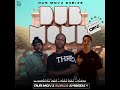 Dub Move Series Episode 1(Curated by Njabzin Da King x Fada figa x Papiki)(100%Production Mix)