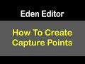 Arma 3 How To Create Capture Points In The Eden Editor