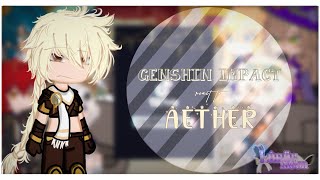 𓆩⟡𓆪 ── genshin impact react to aether →【  Lûnär Møøn [🎗️👑] 】