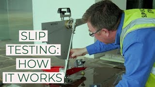 Slip Testing - How it Works