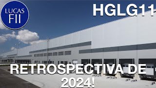 #HGLG11 - RETROSPECTIVA DE 2024!