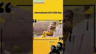 👧October 11 - Happy International Girl Child Day
