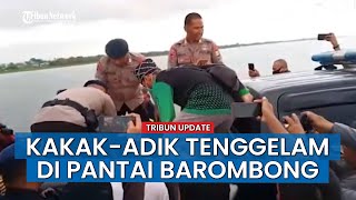 Kronologi Kakak-Adik Santri Tahfidz Quran Tenggelam di Pantai Barombong Makassar