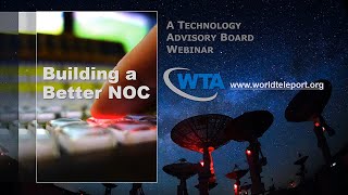 Building a Better NOC - a Technology Advisory Board Webinar