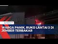 Dramatis! Diduga Korsleting Listrik, Bangunan Ruko Lantai 3 Terbakar di Jember