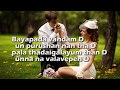 THANIMAI KADHAL | Kannu Kulla Nikira En Kadhaliyea | Bayapada venam di | by LOVELY RAPPER