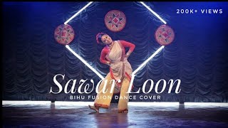 Sawar Loon II Freestyle Bihu Fusion Dance II Choreography by Shirushree Saikia II