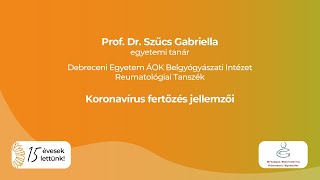 Prof. Dr. Szűcs Gabriella # Koronavírus fertőzés jellemzői