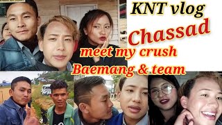 Finally a VLOG with Baemang in Chassad🔥vlogging conditions of chassad village \u0026 KNT program,Enjoy🔥💞