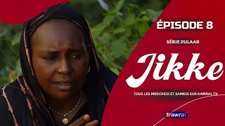 SERIE JIKKE SAISON 1 EPISODE 8