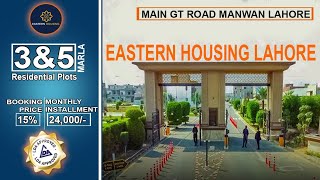 Eastern Housing Lahore | Main GT Road Manawan Lahore