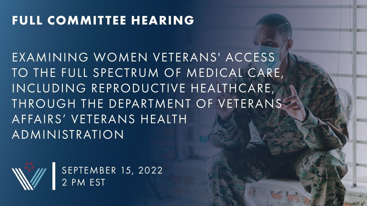 Examining Women Veterans' Access To The Full Spectrum Of Medical Care ...