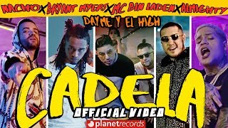 NACHO ❌ BRYANT MYERS ❌ DAYME Y EL HIGH ❌ MC BIN LADEN ❌ ALMIGHTY - Cadela (Official Video) Reggaeton