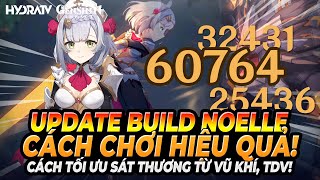 Sau 595 Ngày! Cuối Cùng Đã Có Tiêu Điểm Noelle! Build Noelle DPS Cách ComBo Hiệu Quả! Genshin Impact