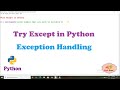 #18 Try Except in Python | Exception Handling | Python Tutorial For Beginners