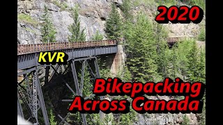 (7) Bikepacking Across Canada 2020 The KVR