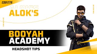 Headshot Tips | Alok's Booyah Academy | Garena Free Fire MAX