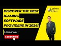 Discover the Best iGaming Software Providers in 2024! #igaming #igamingsoftware #igamingbusiness