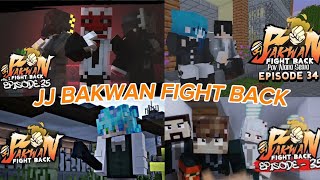 JJ bakwan fight back arc 3 part 14