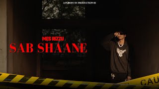 MES RIZZU - SAB SHANE | ( PROD.BY MESSY BEATZ )| OFFICIAL MUSIC VIDEO | #rap #705 #turbhe #artist