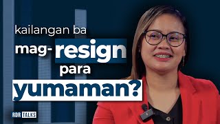 Kailangan Ba Mag-resign Para Yumaman? | #rdrtalks