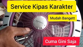 Service kipas angin karakter mudah Bangett cuma gini saja emak2 juga bisa💥‼️ eps15