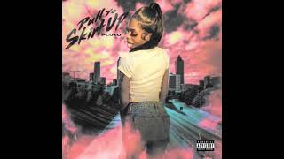 Pluto - Pull Yo Skirt Up (Official Audio)