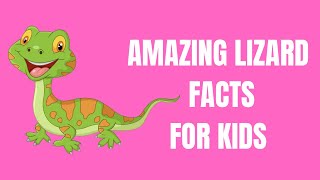 Amazing Lizard Facts For Kids