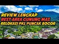 Rest Area Gunung Mas! Pindahnya PKL Kawasan Puncak Bogor