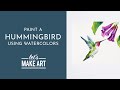 Let's Paint a Hummingbird | Watercolor Tutorial with Sarah Cray
