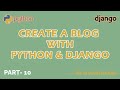 Create a Simple Blog Website using Python and Django - Part 10