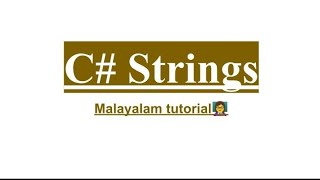 C# string | String | example | methods | object | class | malayalam tutorial | csharp programming