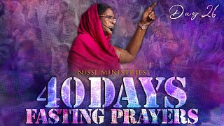 NISSI MINISTRIES 𝓓𝓪𝔂 26 - 𝟜𝟘 𝔻𝔸𝕐𝕊 FASTING PRAYER Live Streaming | 26 Feb 2025 ⛪