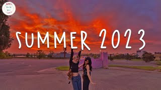 Summer 2023 playlist 🚗 Best summer songs 2023 ~ Summer vibes 2023