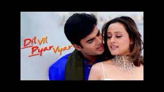 Tere Bina Zindagi Se Koi,  movie - Dil Vil Pyar Vyar