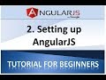 AngularJS Tutorial for Beginners 2 -  How to Set Up AngularJS
