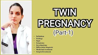 ||TWIN PREGNANCY (PART-1)-OBSTETRICS||EXPLAINED WITH NOTES ||Dr. Deeksha||